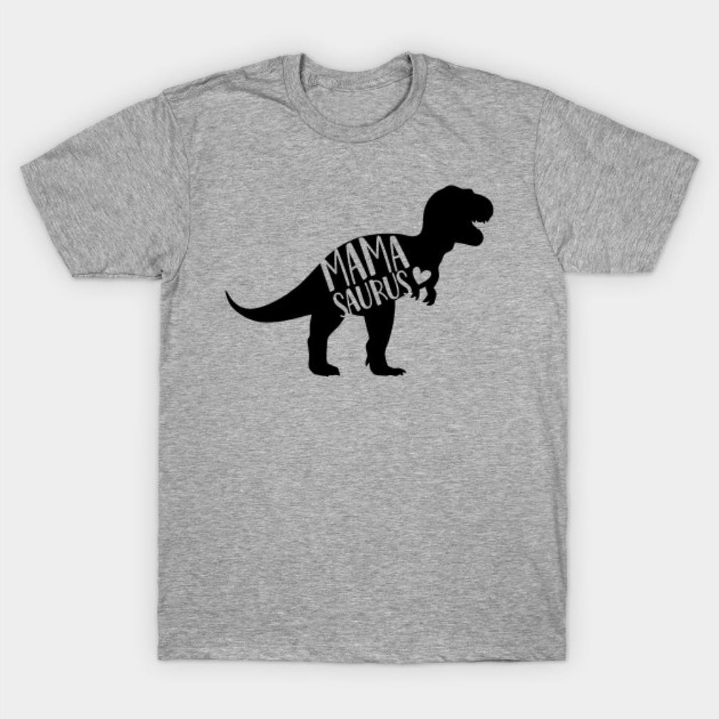 Mamasaurus Mother's Day T-Shirt