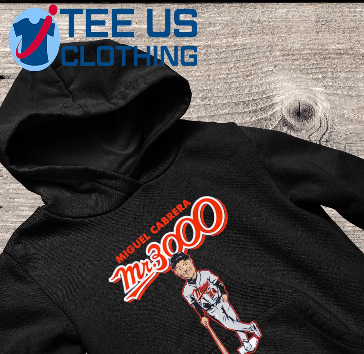 Detroit Tigers Miguel Cabrera Mr 3000 shirt, hoodie, sweater, long sleeve  and tank top