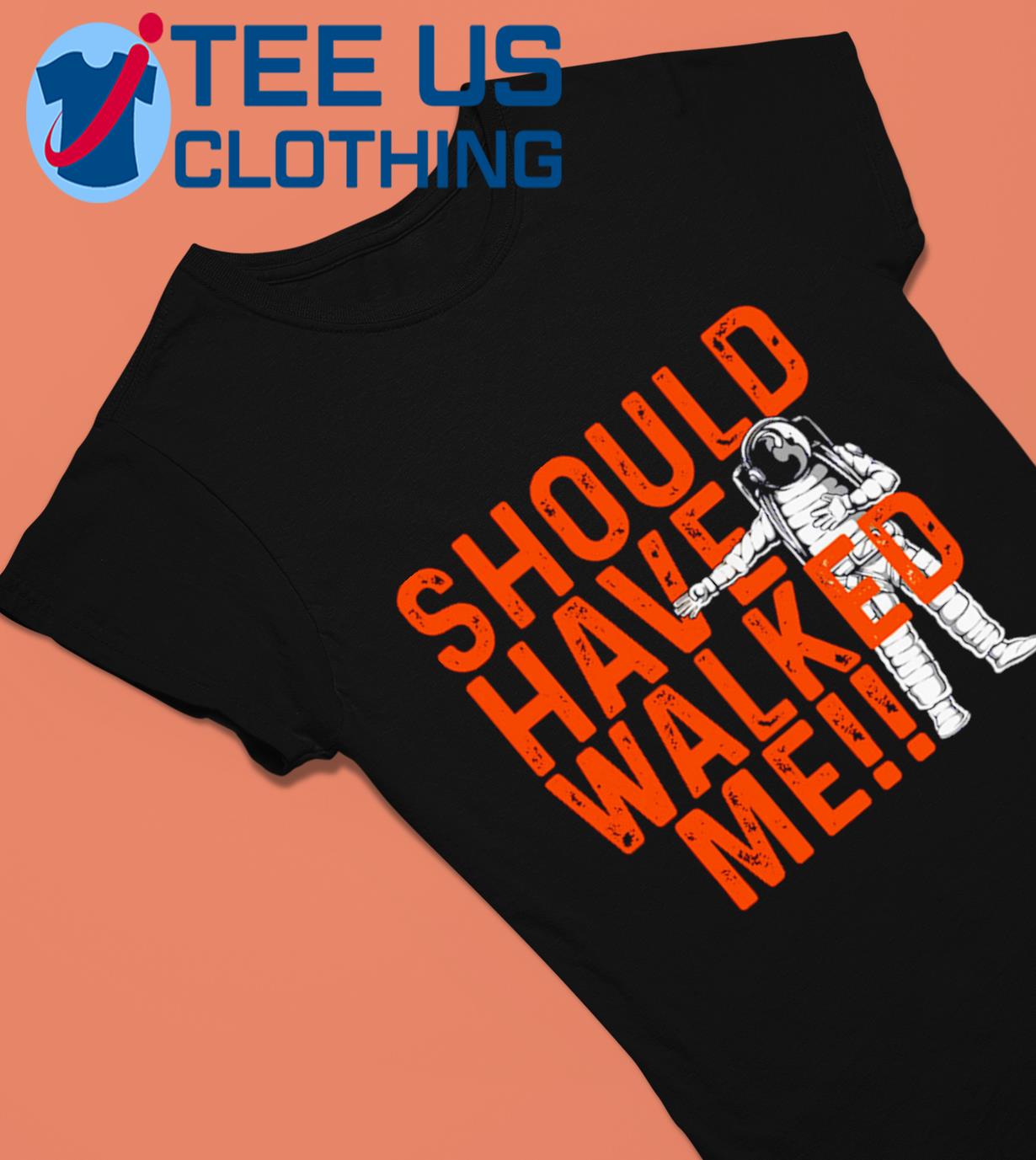 Should've walked me Alex Bregman shirt, hoodie, sweater, longsleeve