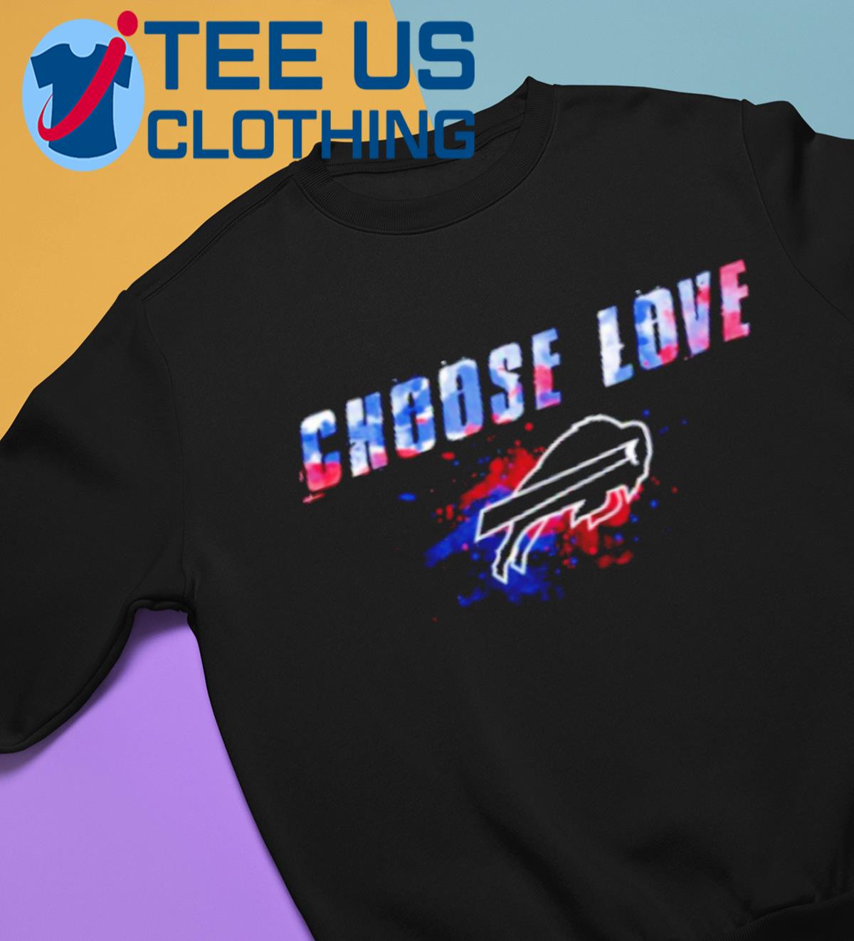 Choose Love Buffalo Bills T-Shirt