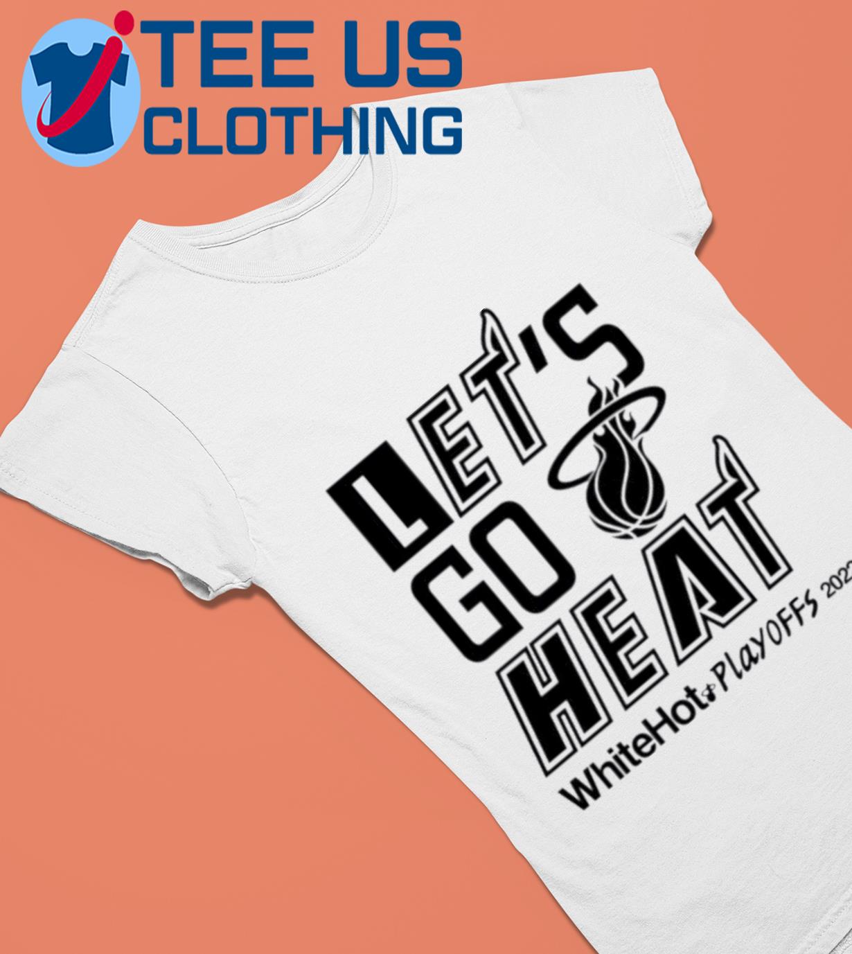 Miami Heat Let's Go Heat White Hot Playoffs 2022 logo T-shirt