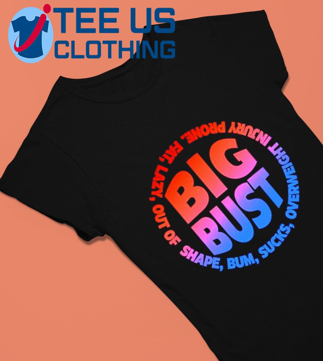 Big Bust Mekhi Becton fat lazy out of shape bum sucks overweight injury  prone shirt, hoodie, sweater, long sleeve and tank top