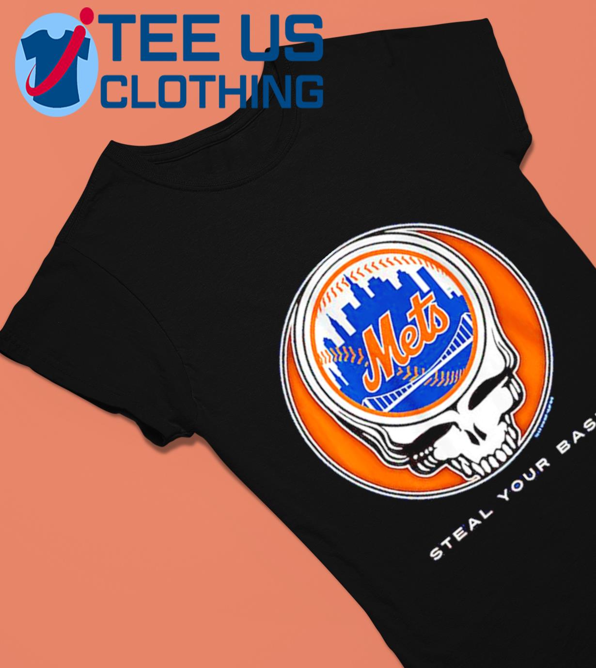 New York Mets Grateful Dead Steal Your Base Shirt - Bring Your