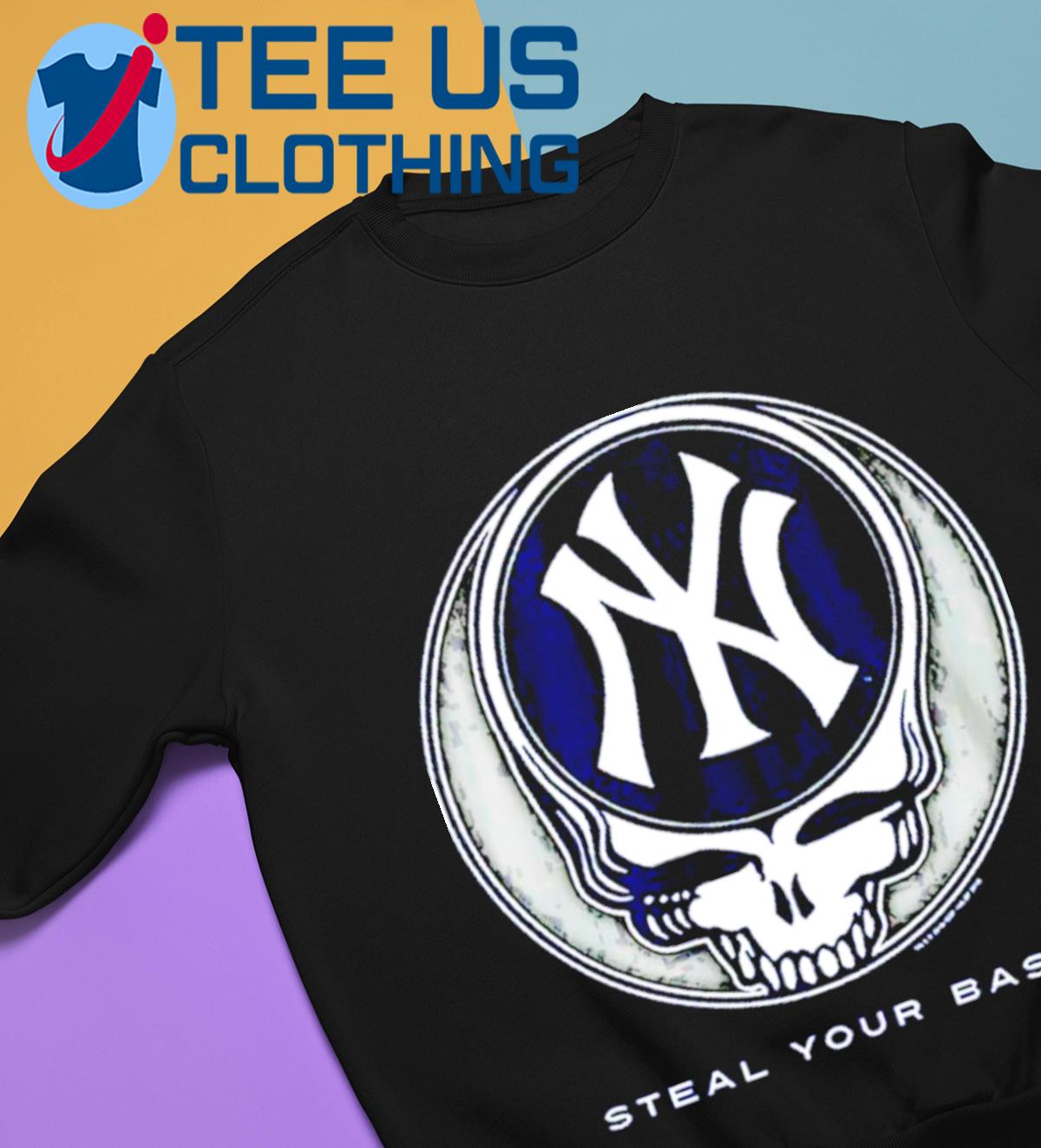 New York Yankees Grateful Dead Steal Your Base Shirt, hoodie, sweater, long  sleeve and tank top