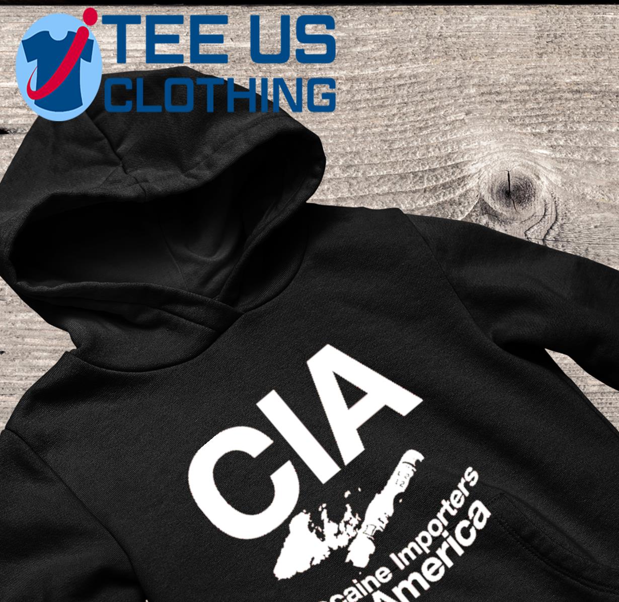 Cia Cocaine Importers Of America Shirt hoodie
