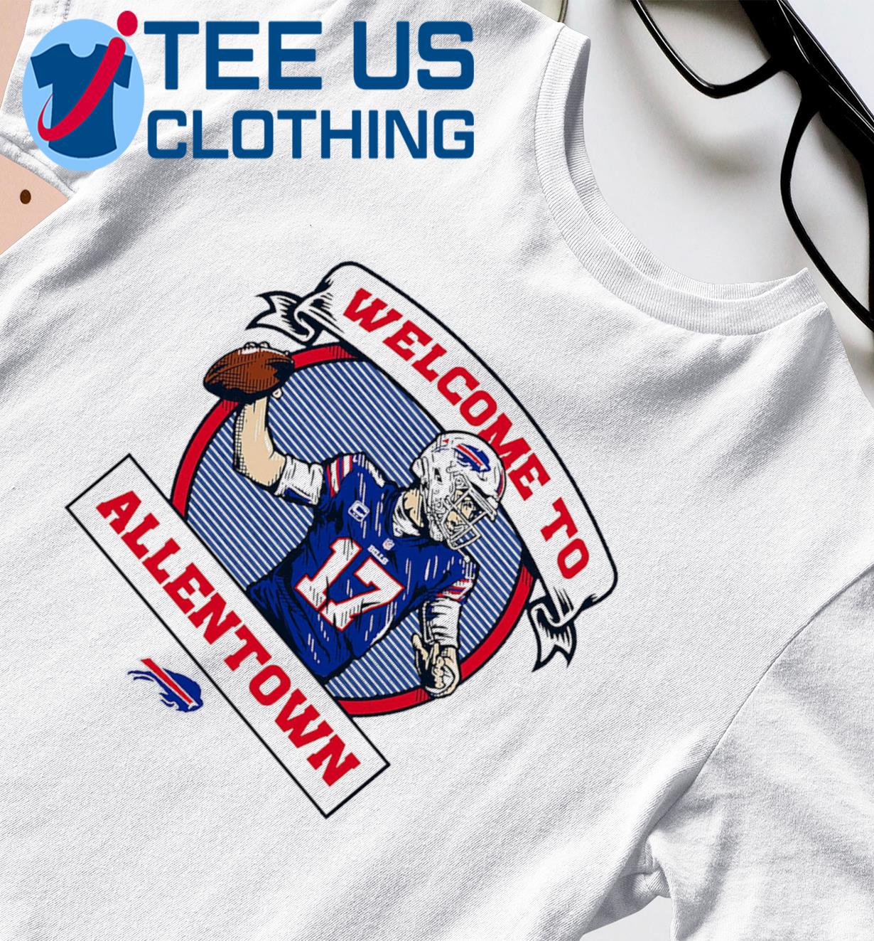 Josh Allen Buffalo Bills welcome to Allentown 2022 T-shirt, hoodie,  sweater, long sleeve and tank top