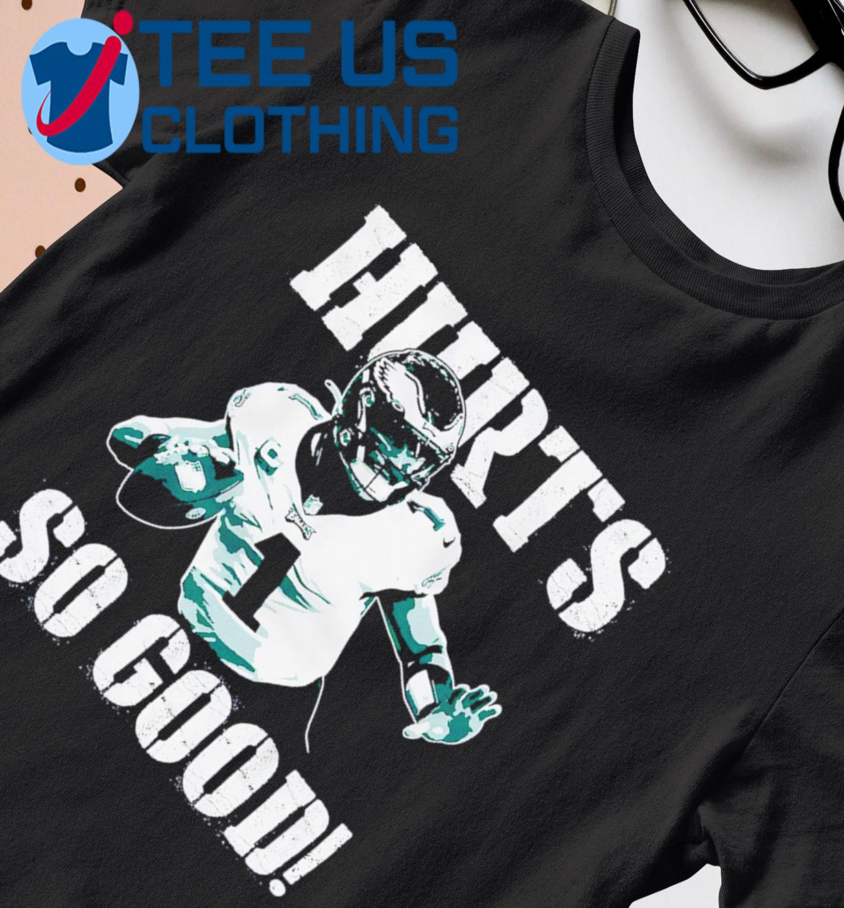 Eagles Jalen Hurts So Good 2023 T-shirt,Sweater, Hoodie, And Long Sleeved,  Ladies, Tank Top