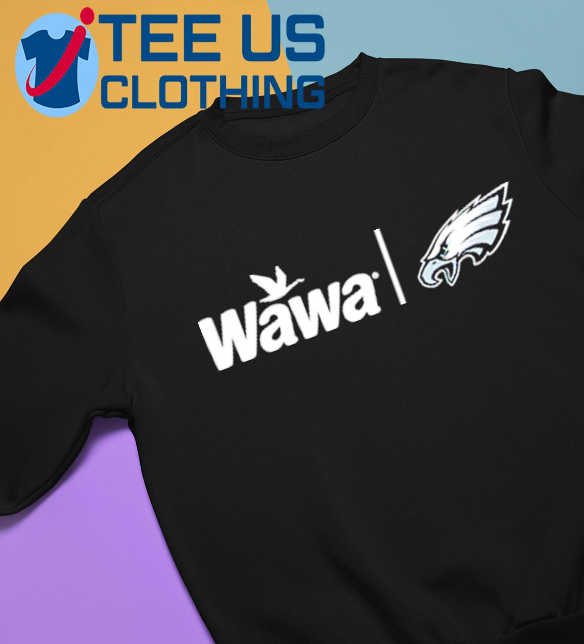 Official Wawa Eagles Philadelphia 2023 Shirt, hoodie, tank top, sweater and  long sleeve t-shirt