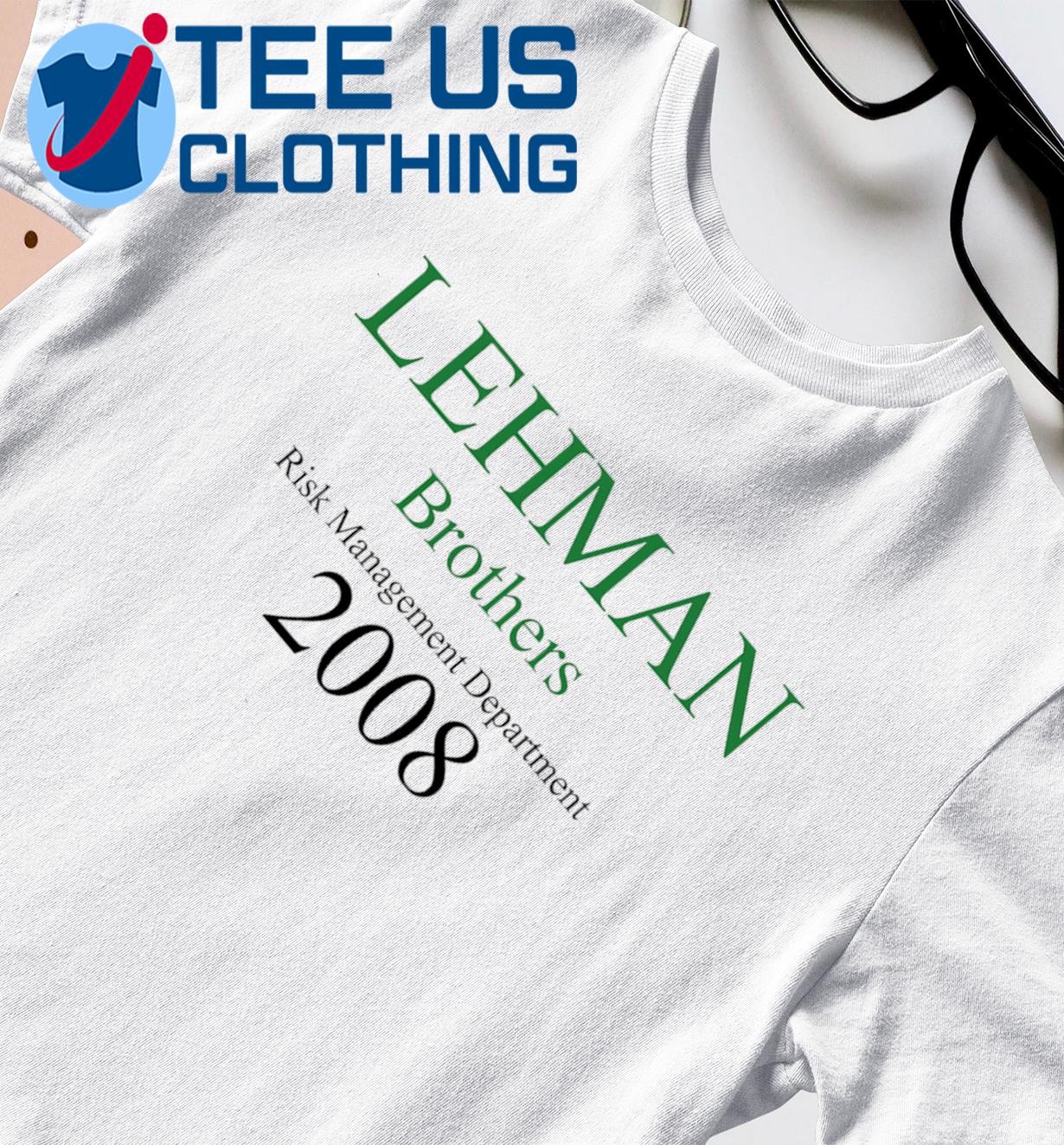 Lehman Brothers Risk Management Department 2008 T-Shirt