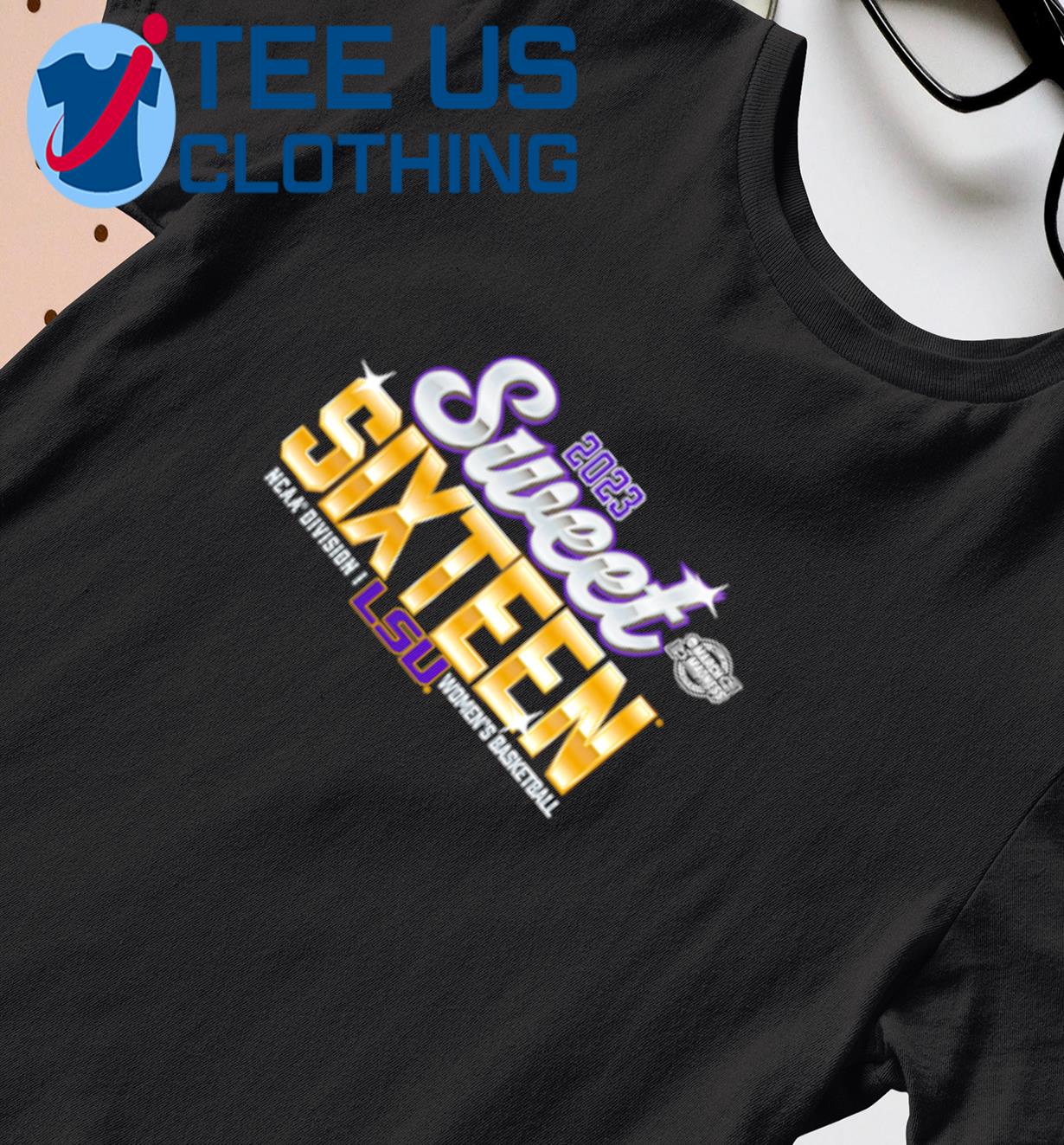 LSU Tigers 2023 NCAA Women's Basketball Tournament March Madness Sweet 16 shirt