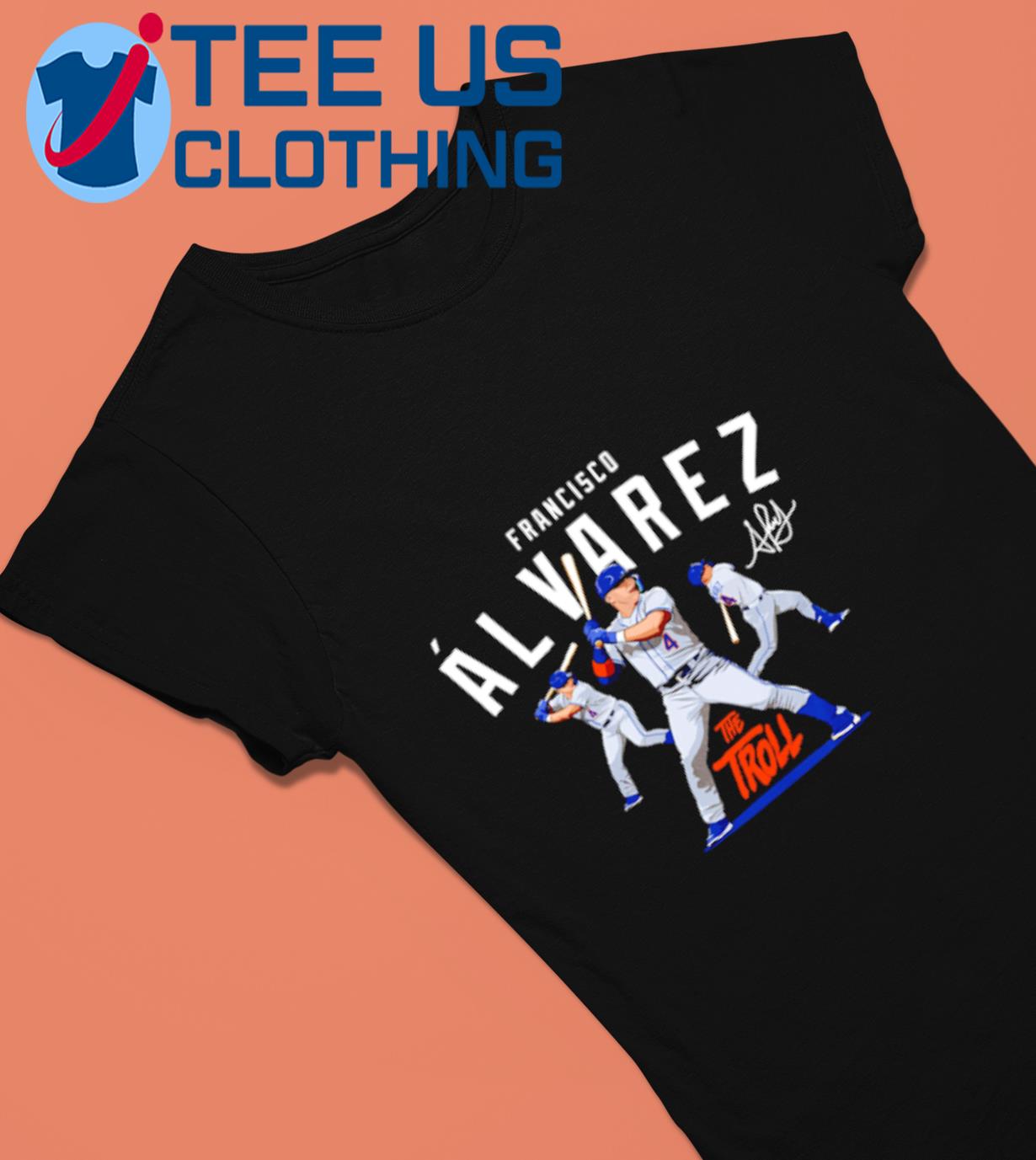 New York Mets Francisco Alvarez the troll signature shirt, hoodie, sweater,  long sleeve and tank top