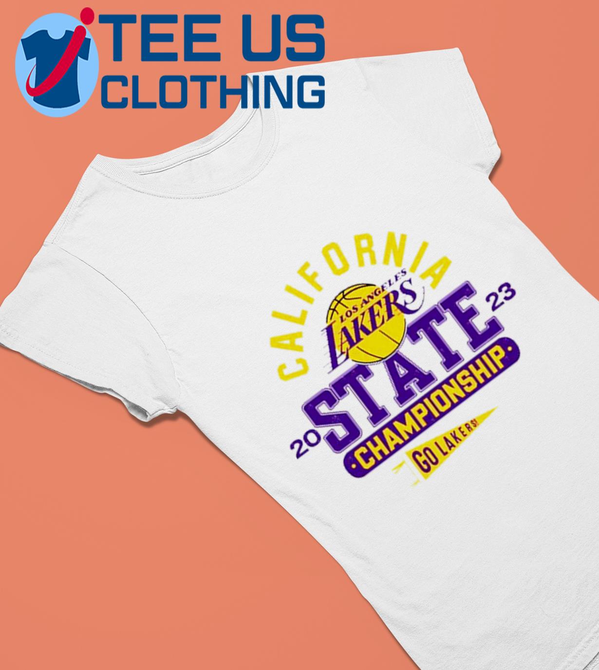 Original california los angeles Lakers 2023 state championship go Lakers  tee shirt, hoodie, longsleeve, sweatshirt, v-neck tee