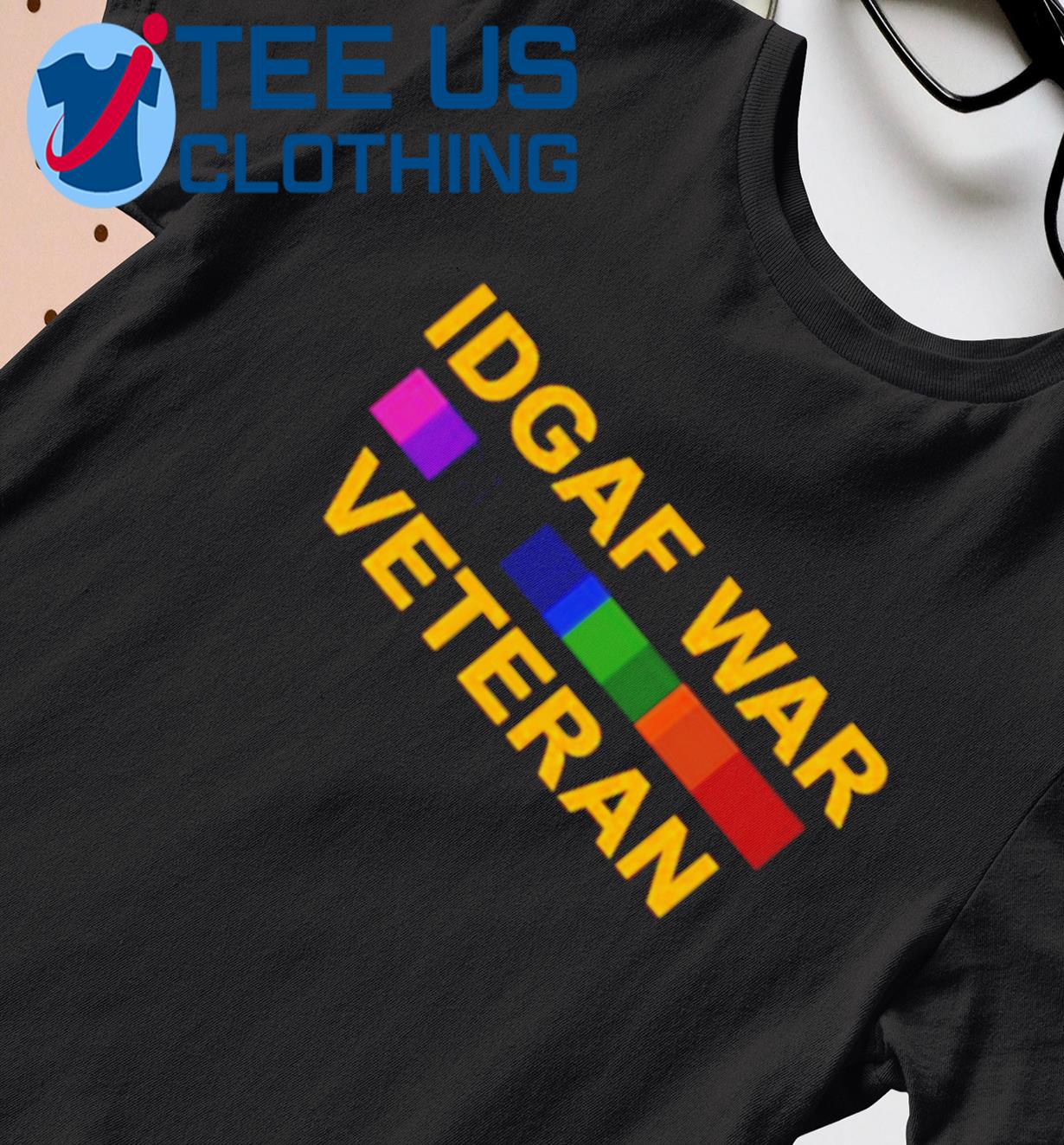 IDGAF War Veteran Classic Shirt