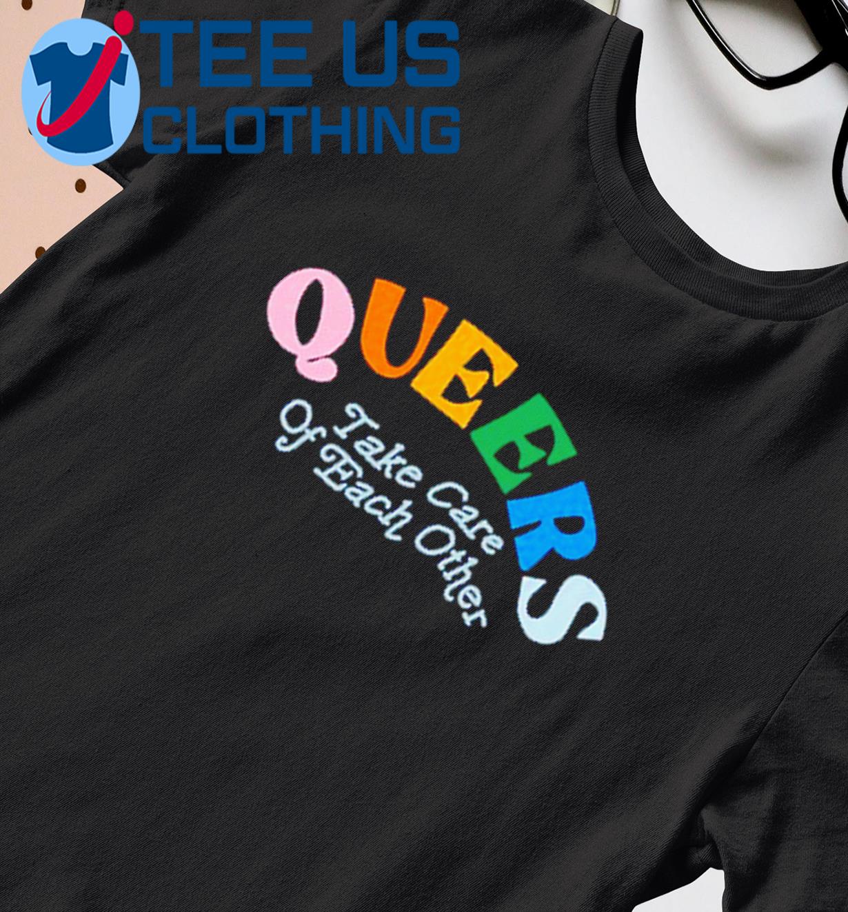 Target Queers Take Care Of Each Other Pride Shirt