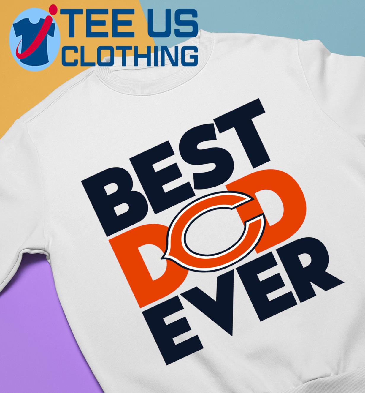 Best Dad Ever NFL Chicago Bears shirt - Dalatshirt