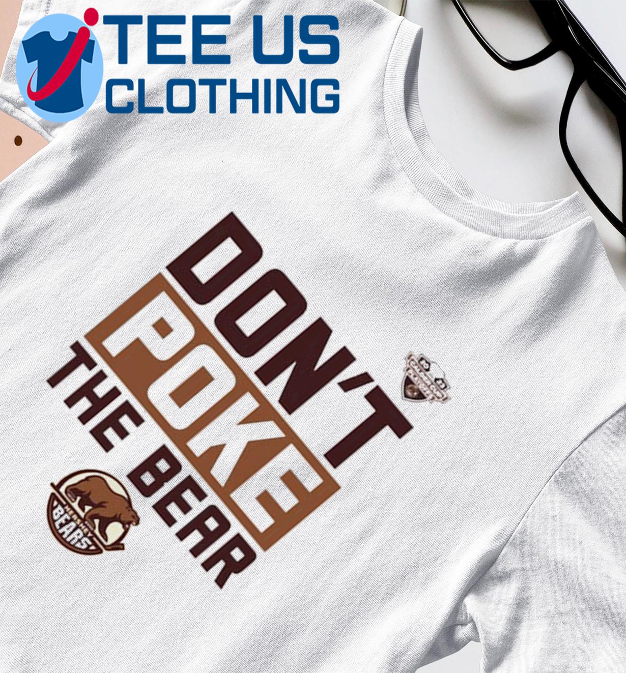 2023 Hershey Bears don't Poke The Bear Calder Cup Playoffs logo shirt,  hoodie, sweater, long sleeve and tank top