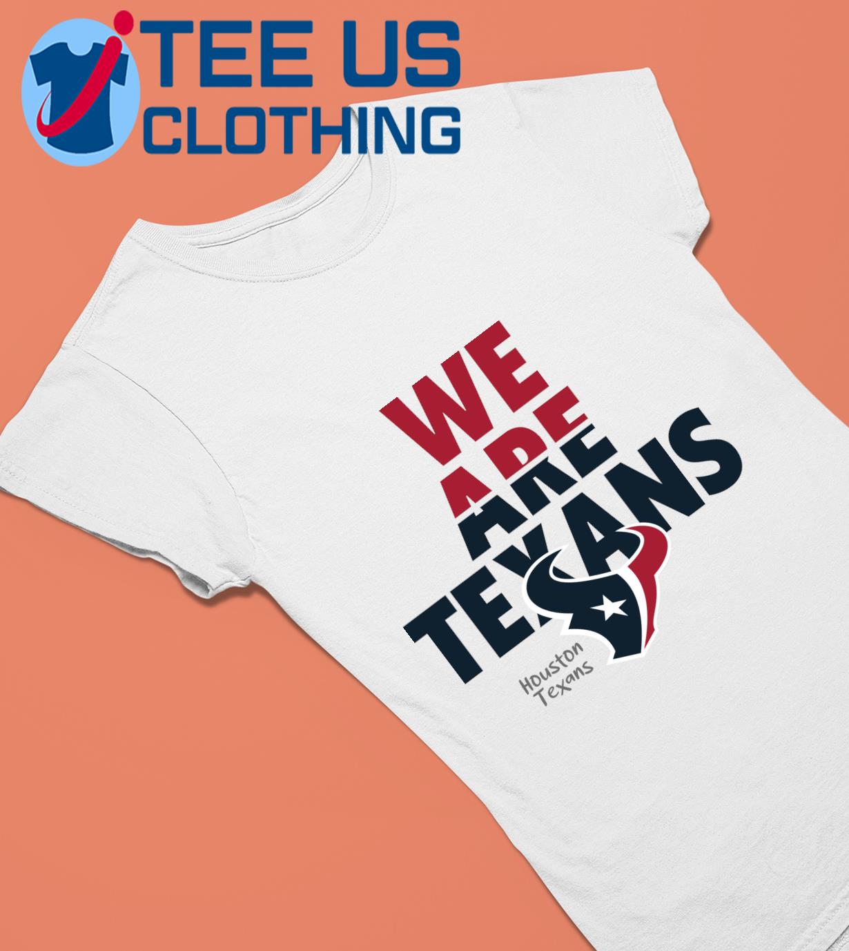 We Are Texans Logo Houston Texans shirt, sweater, hoodie, sweater