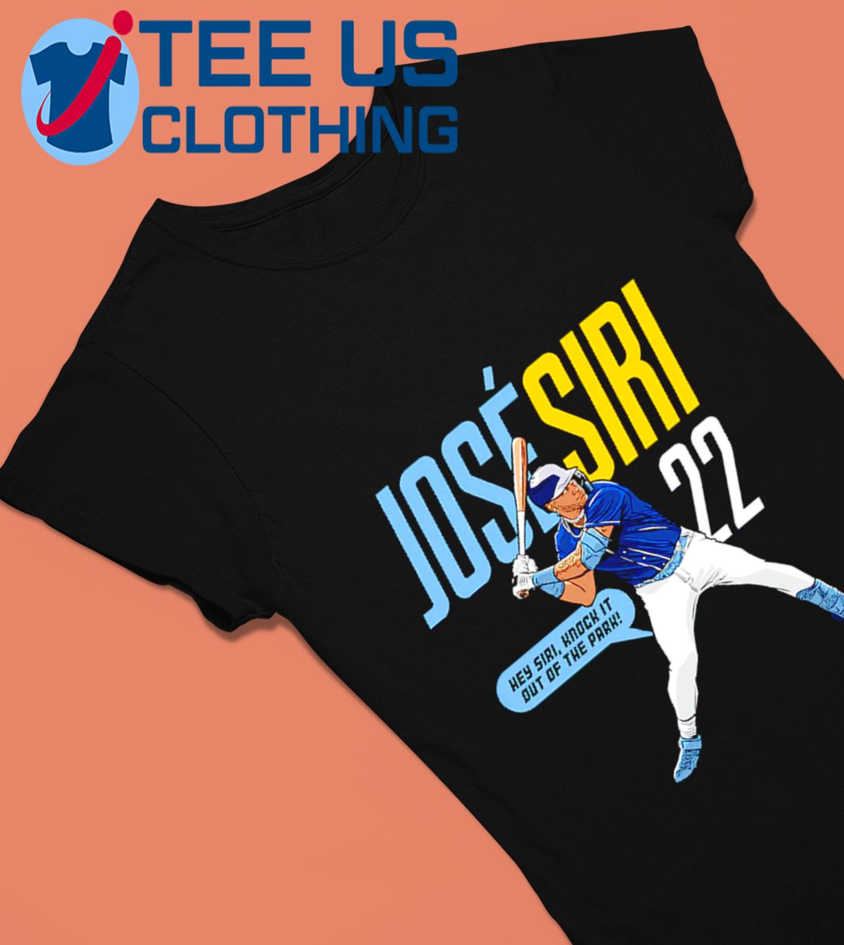 Jose Siri #22 Hey Siri Knock It Out Of The Park Shirt