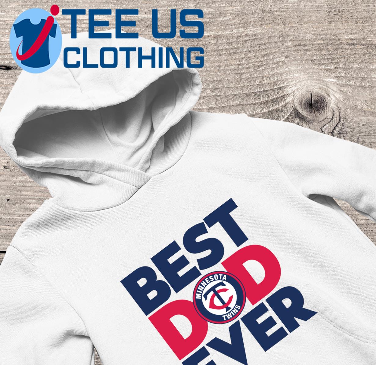 Best Dad Ever MLB Minnesota Twins Logo 2023 shirt, hoodie, sweater, long  sleeve and tank top