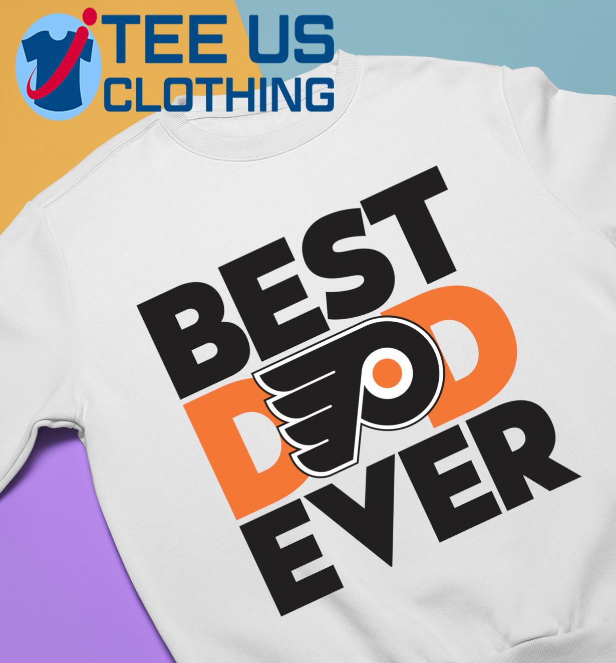 Best Dad Ever NHL Philadelphia Flyers shirt, hoodie, sweater, long sleeve  and tank top