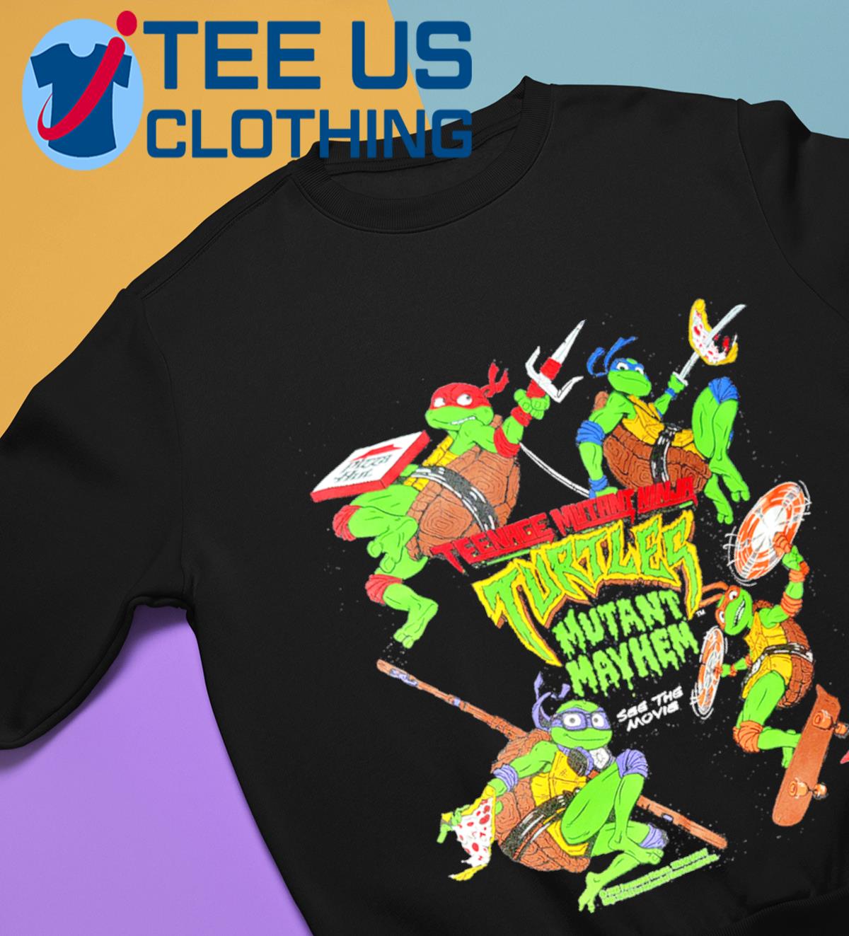 Pizza Hut Teenage Mutant Ninja Turtles Mutant Mayhem See The Movie Shirts, Custom prints store