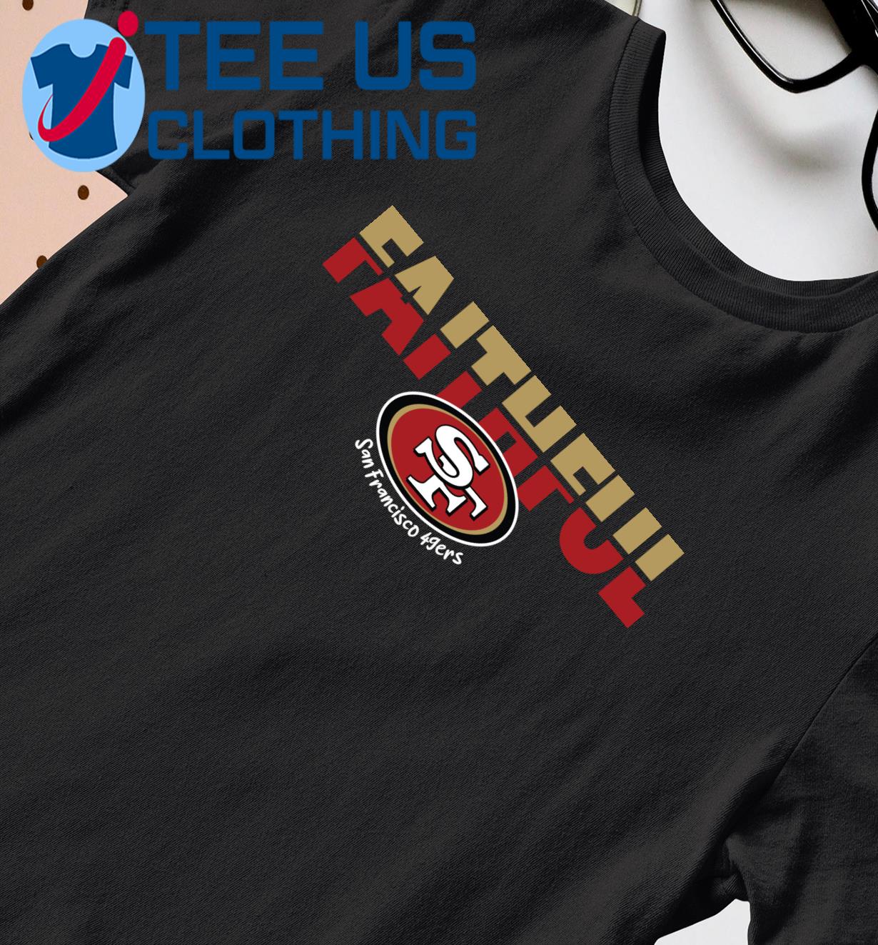 San Francisco 49ers Faithful logo 2023 T-shirt, hoodie, sweater, long  sleeve and tank top