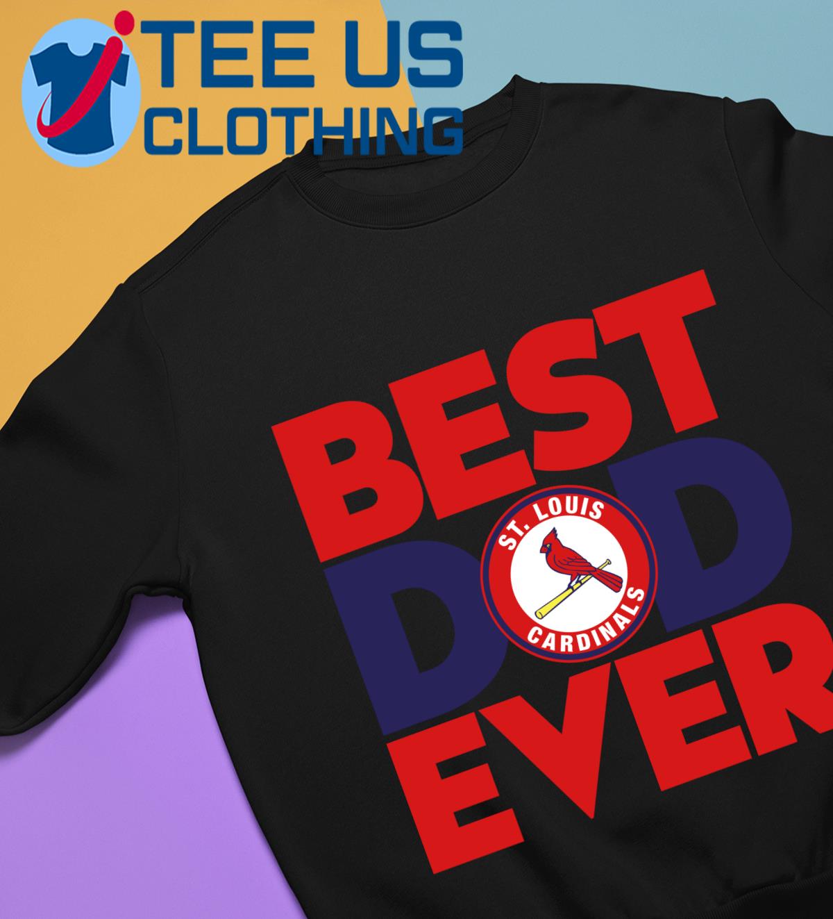 St. Louis Cardinals Best Dad Ever MLB shirt, hoodie, sweater, long sleeve  and tank top