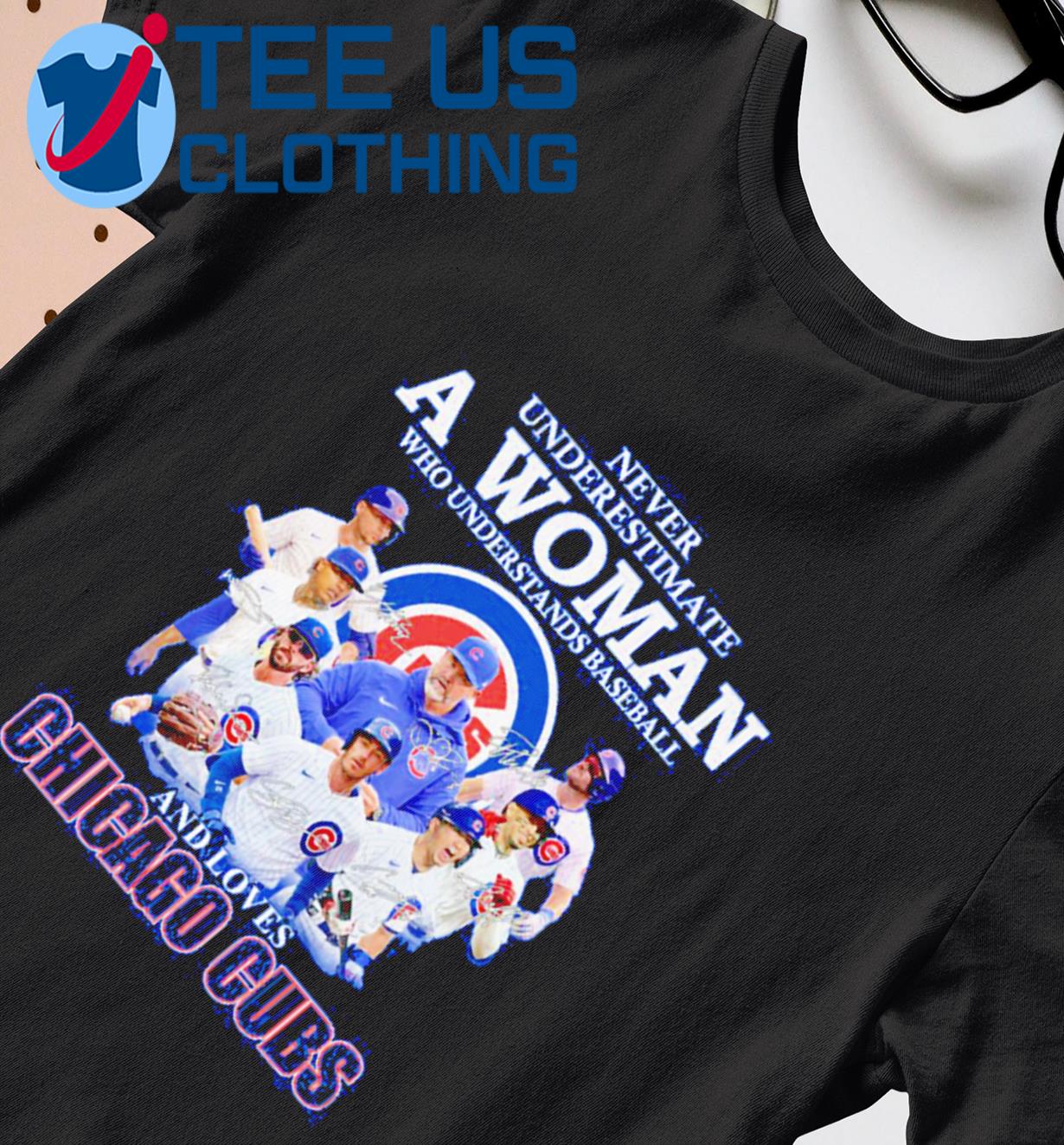 Official never Underestimate A Woman Who Understands Baseball And Loves Chicago  Cubs T Shirt, hoodie, sweater, long sleeve and tank top