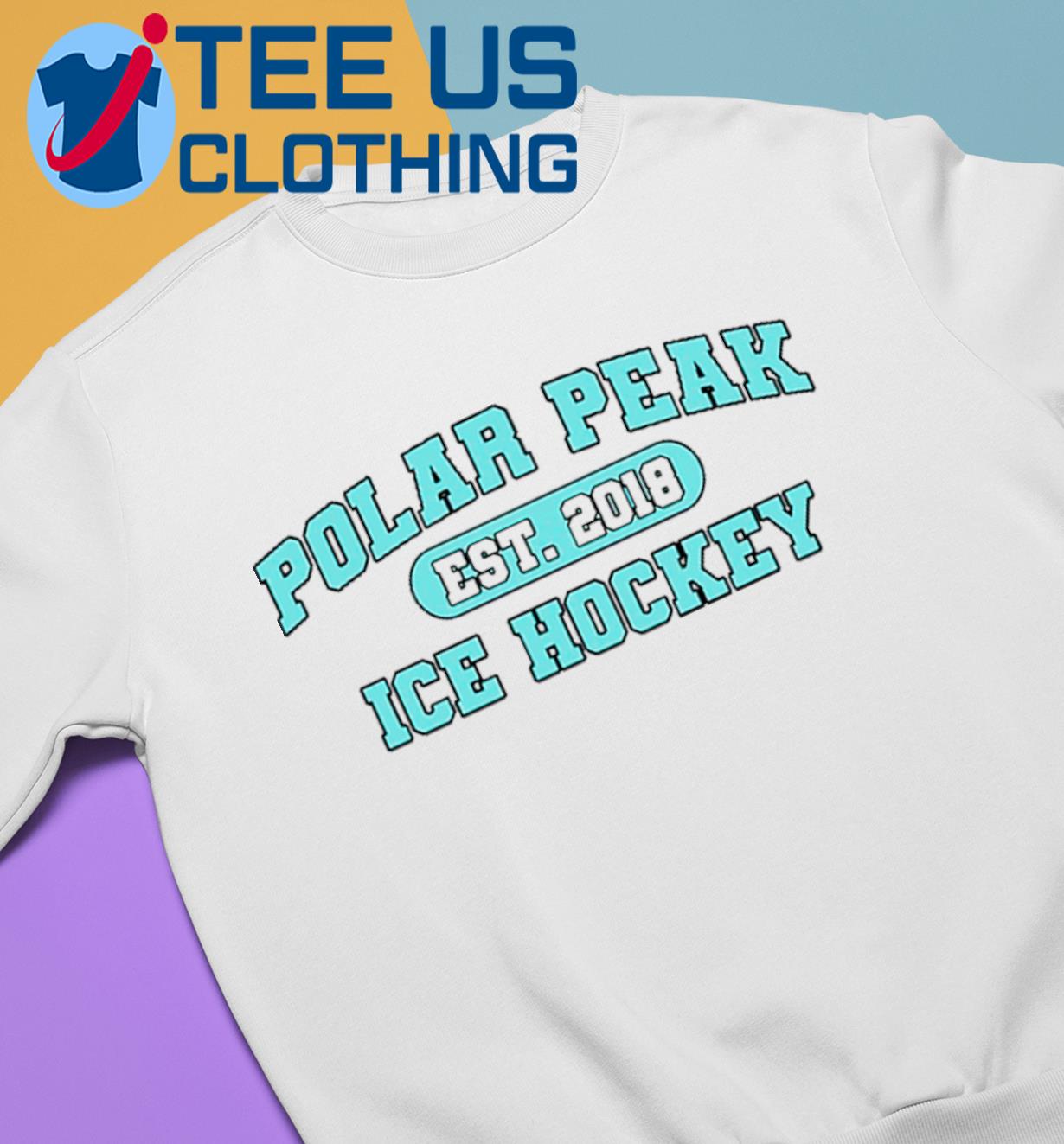 Polar Peak Est 2018 Ice Hockey shirt, hoodie, longsleeve