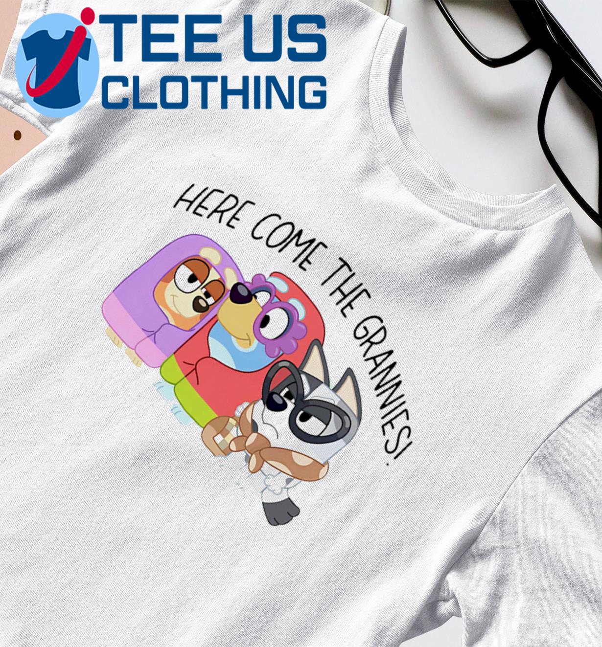 Awesome bluey Here Come The Grannies T-Shirt, hoodie, sweater, long sleeve  and tank top