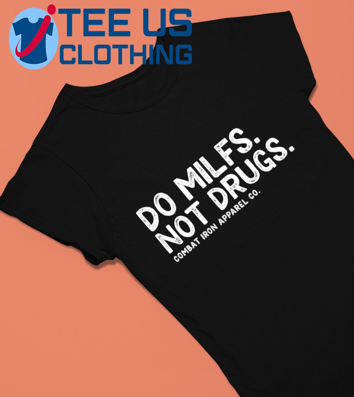 Tommy Pham Wearing Do Milfs Not Drugs shirt, hoodie, sweater, long
