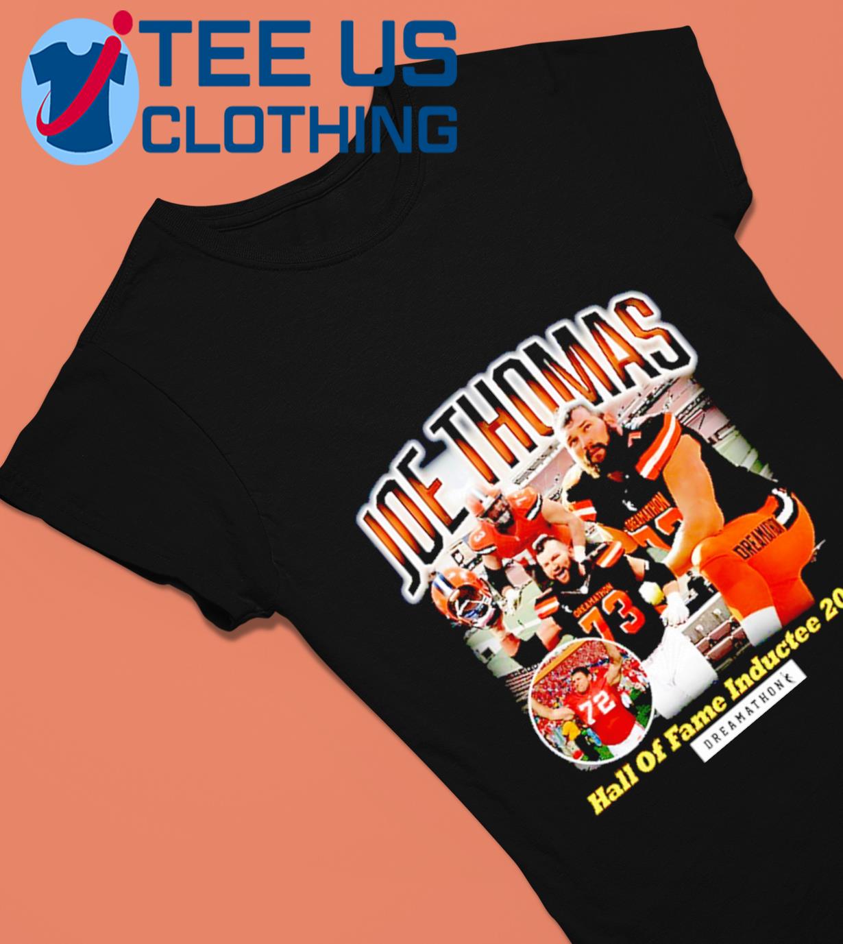 Joe Thomas Hall Of Fame Inductee 2023 Dreamathons Shirt