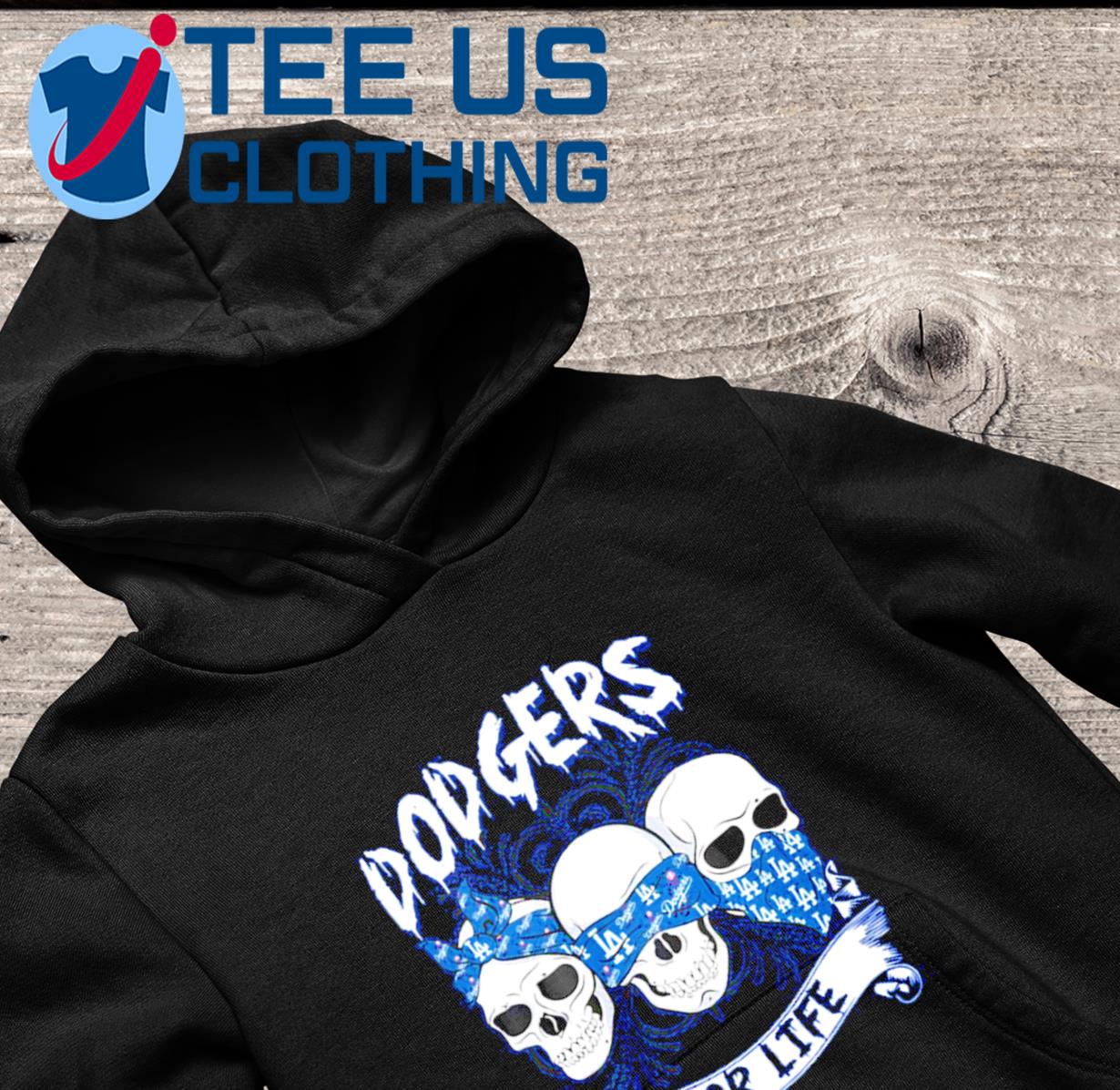 Los Angeles Dodgers For Life Skull Design Shirt Hoodie Sweater