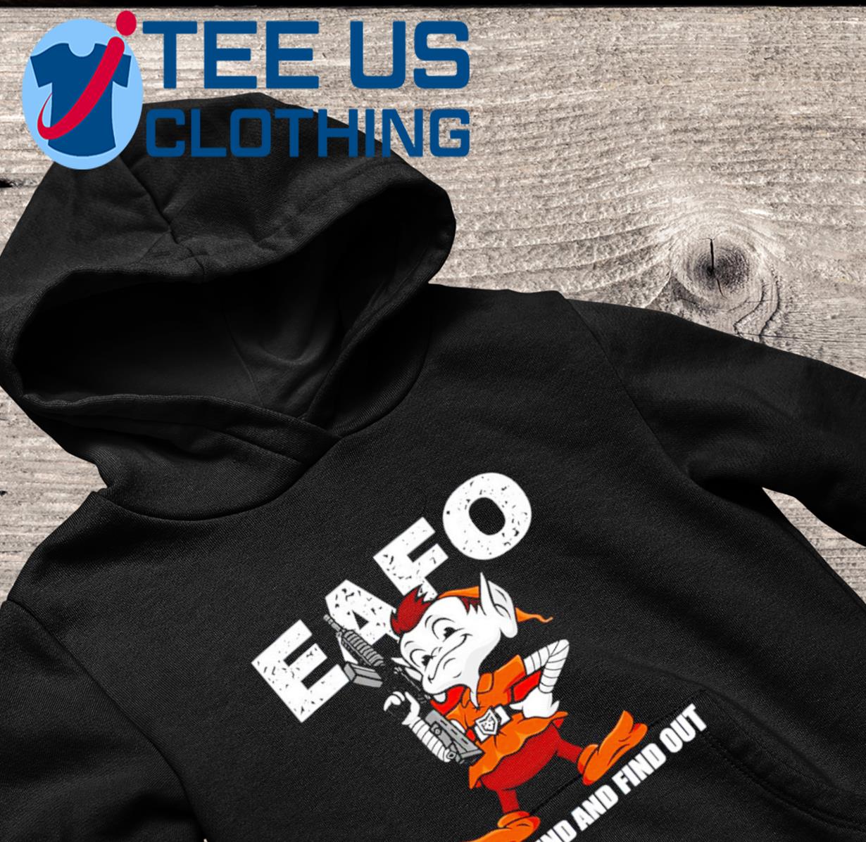 Browns Eafo Elf Around And Find Out Shirt, Custom prints store