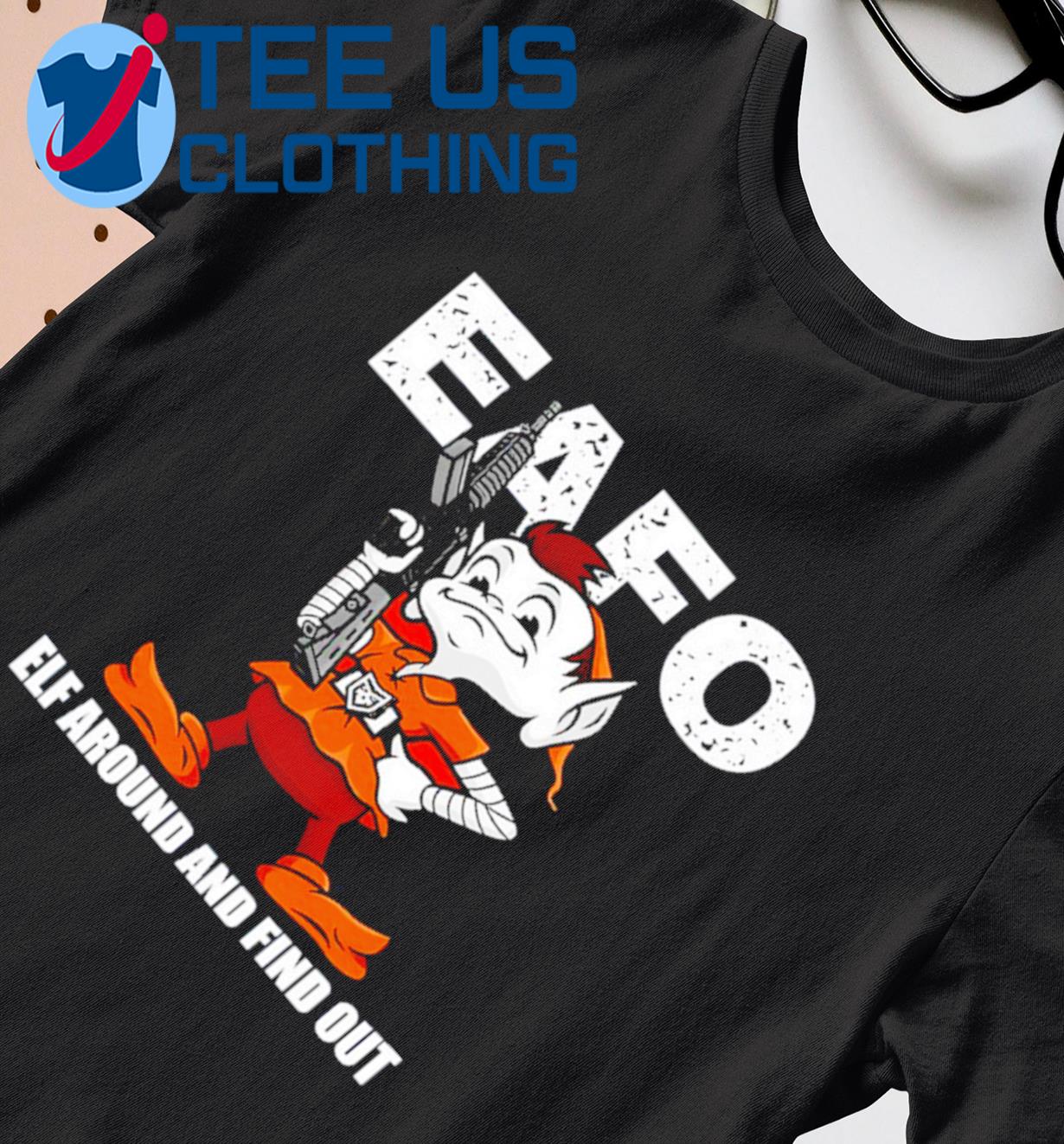 Browns Eafo Elf Around And Find Out Shirt, hoodie, sweater, long sleeve and  tank top