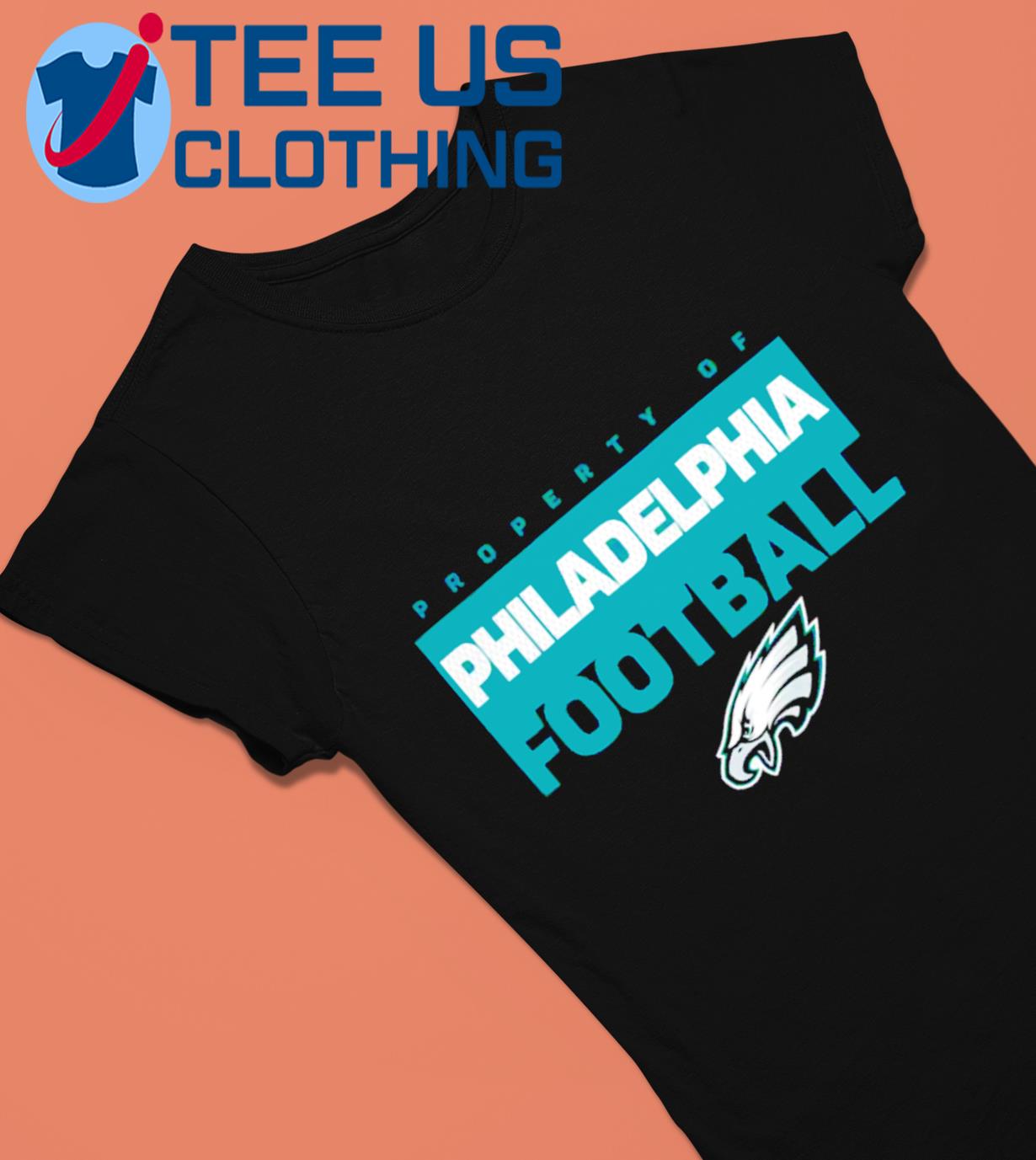 Property of Philadelphia Eagles Fanatics football shirt, hoodie, sweater,  long sleeve and tank top