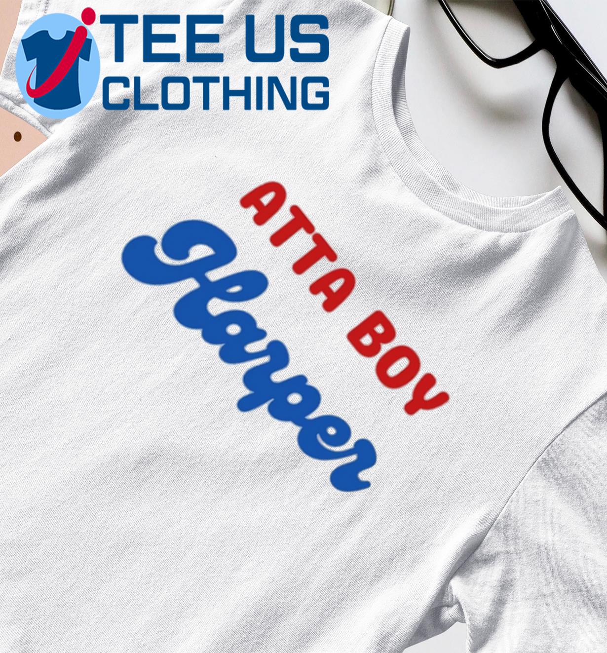 Phillies Harper Atta-Boy Bryce Harper Shirt, hoodie, sweater, long sleeve  and tank top