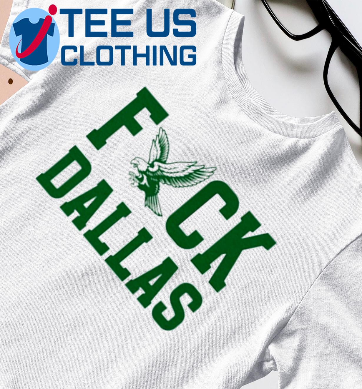 Fuck Dallas Shirt Philadelphia Football Shirt Fuck Dallas T Shirt Football  Game Day Shirt Philly Tailgate Apparel Eagles Game Day Shirt - Trendingnowe