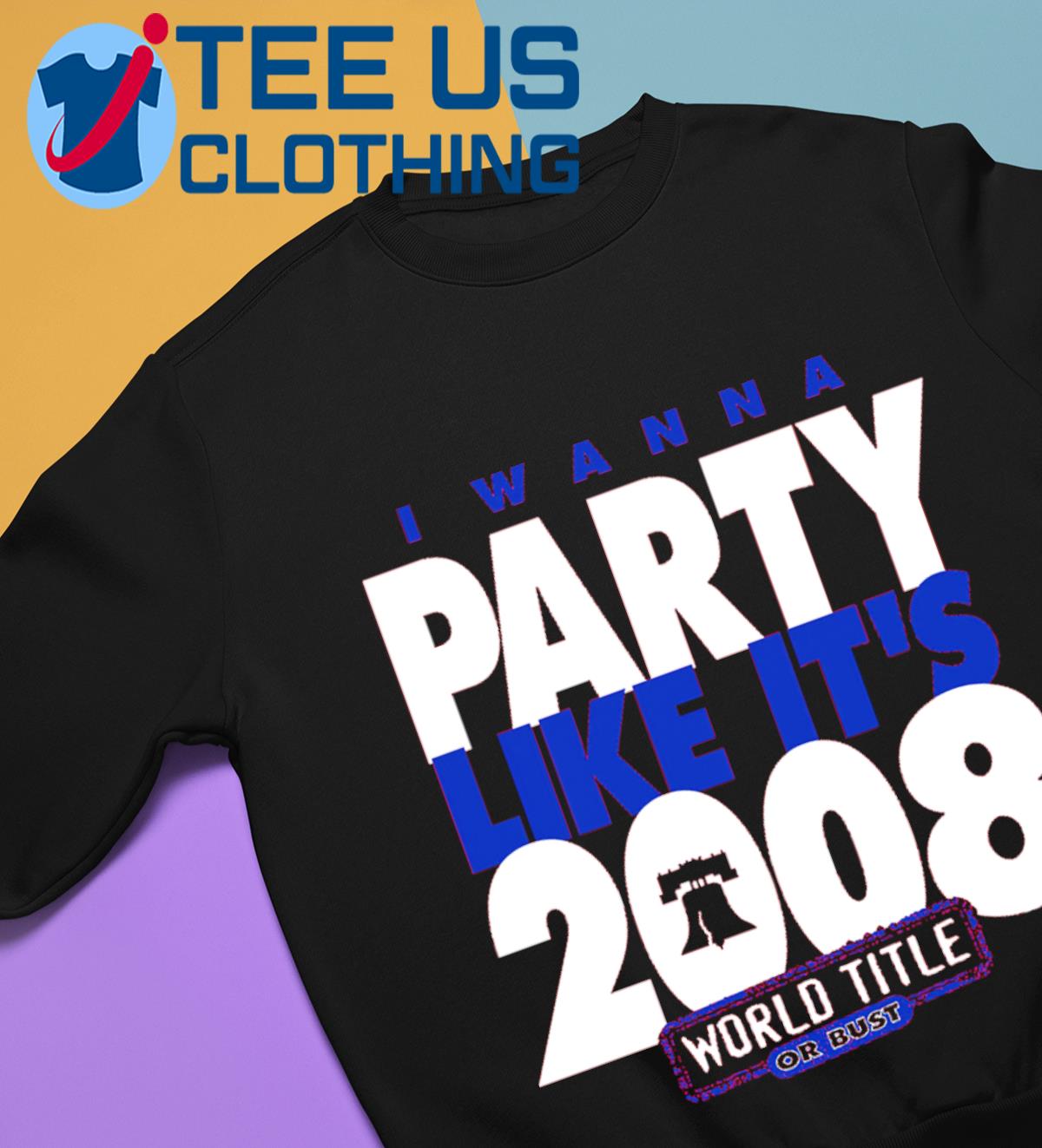 Official I wanna party like its 2008 philadelphia phillies shirt