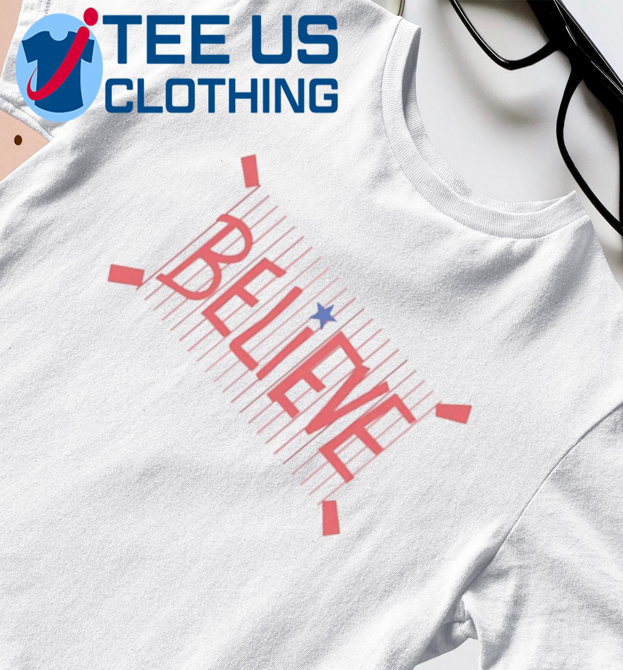 Phillies Believe T Shirt, hoodie, sweater, long sleeve and tank top