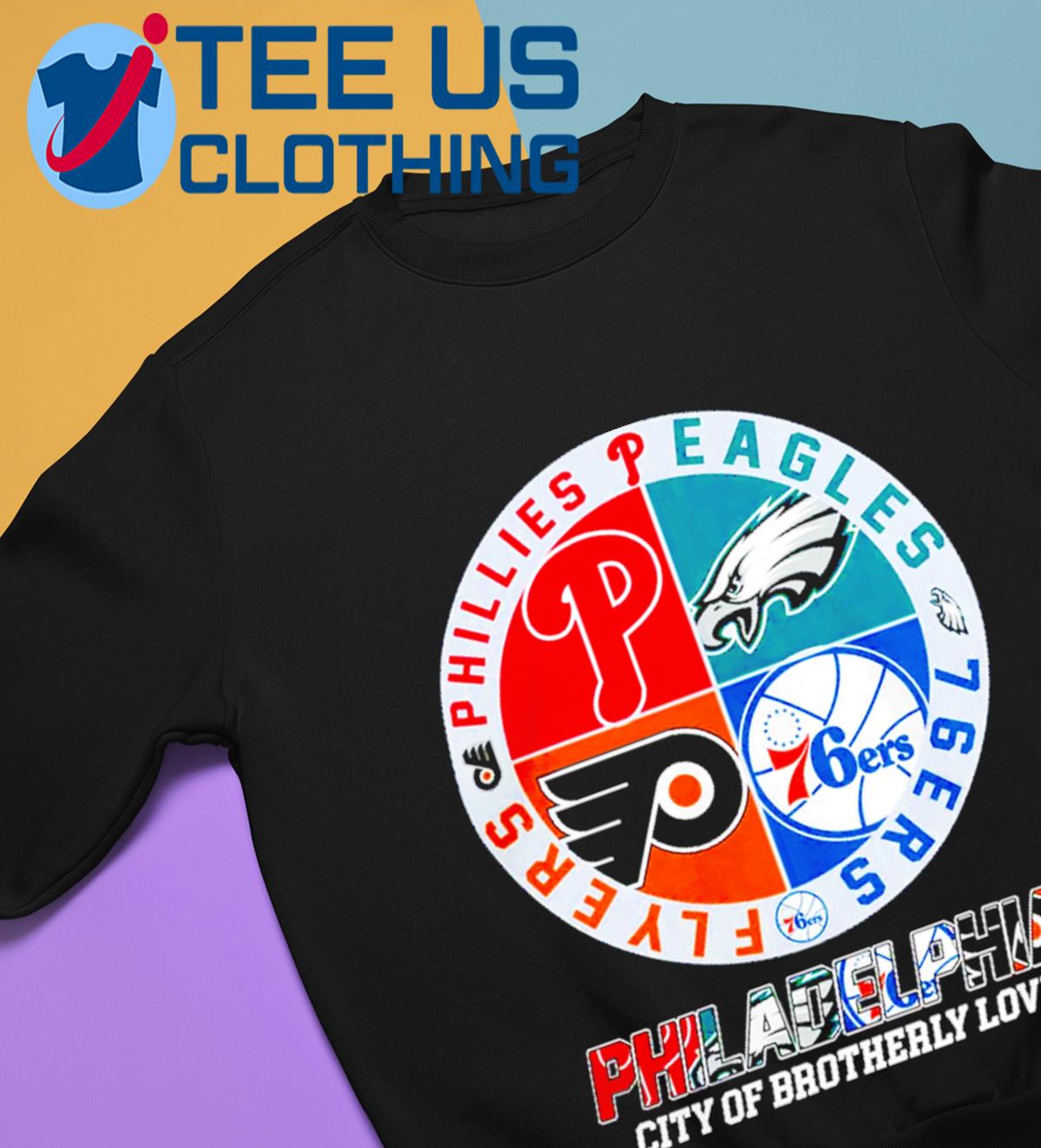 Philadelphia Sports Teams Phillies Eagles 76ers Flyers shirt