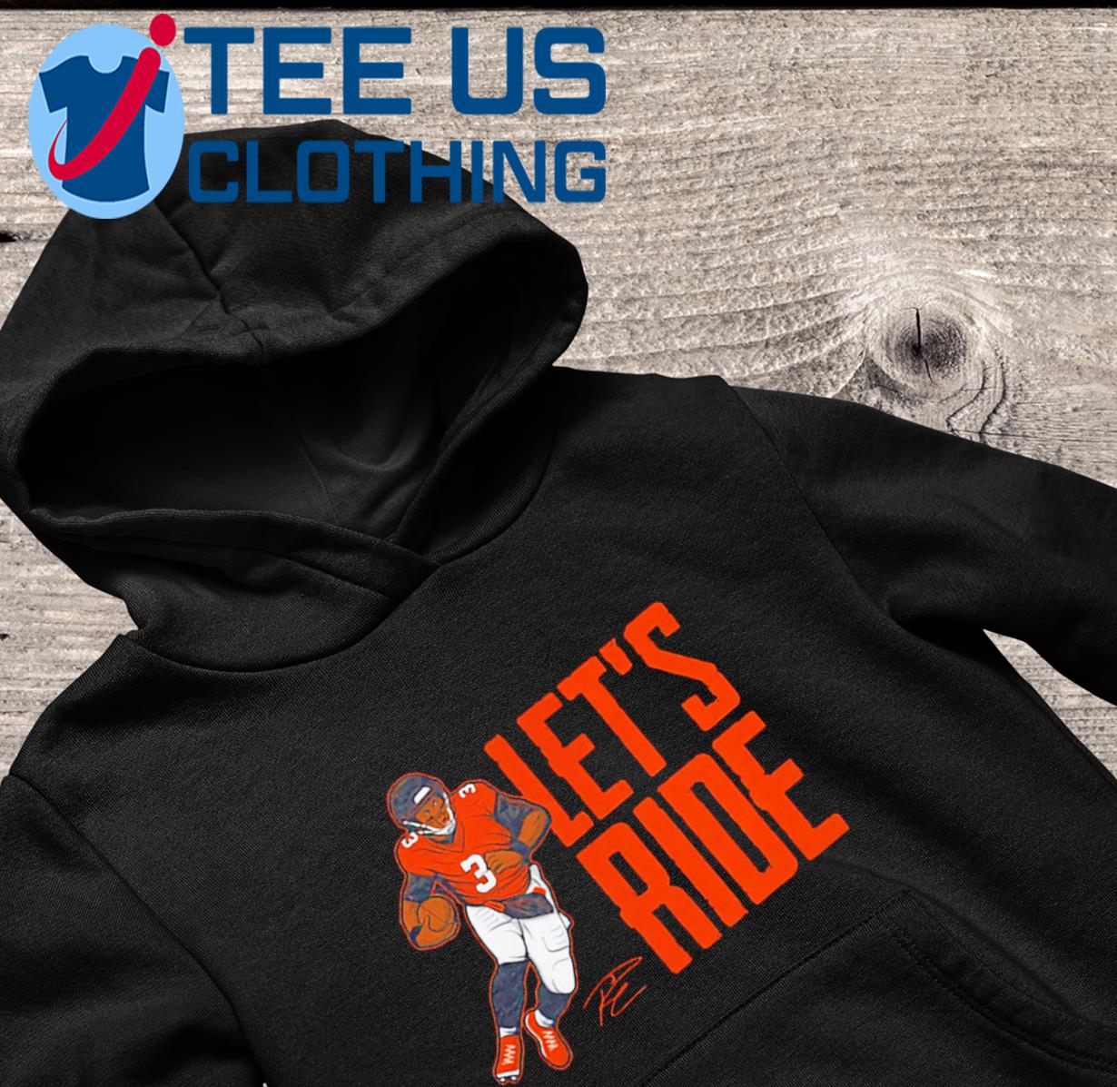 Denver Broncos Let's Ride 3 shirt, hoodie, sweater, long sleeve