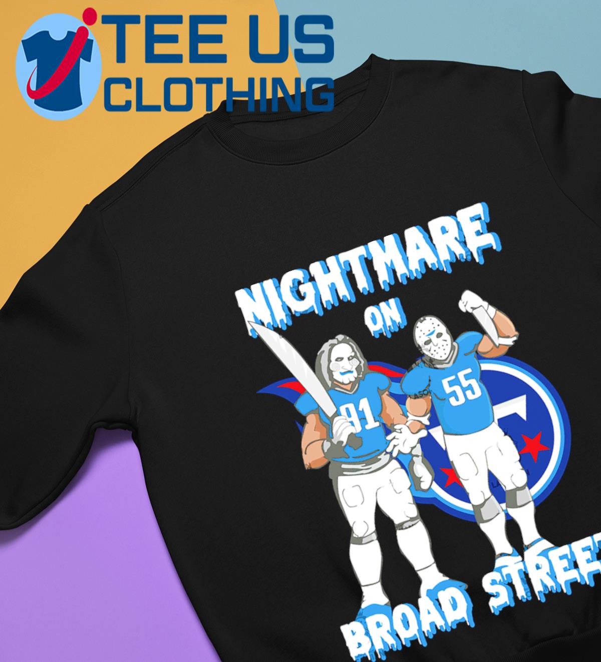 Billy and Jason Voorhees nightmare on broad street Tennessee Titans  Halloween shirt, hoodie, sweater, long sleeve and tank top